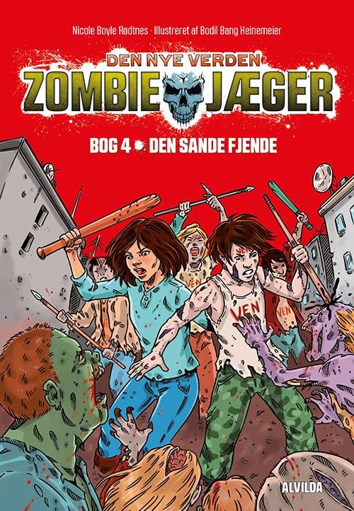 Cover for Nicole Boyle Rødtnes · Zombie-jæger: Zombie-jæger - Den nye verden 4: Den sande fjende (Bound Book) [1.º edición] (2017)