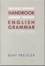 Cover for Bent Preisler · A handbook of English grammar on functional principles (Bound Book) [2e édition] [Indbundet] (1997)
