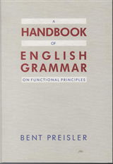 Cover for Bent Preisler · A handbook of English grammar on functional principles (Bound Book) [2. Painos] [Indbundet] (1997)