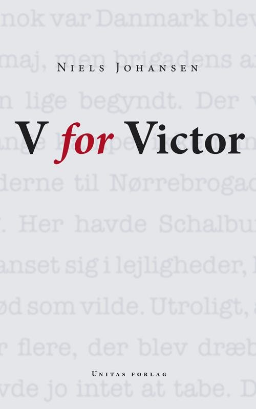 V for Victor - Niels Johansen - Boeken - Unitas Forlag - 9788775179558 - 12 november 2014