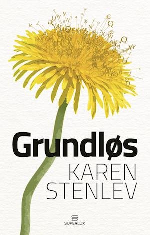Cover for Karen Stenlev · Grundløs (Sewn Spine Book) [1.º edición] (2023)