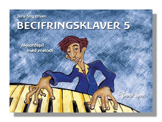 Cover for Jens Stig Olsen · Becifringsklaver 5: Akkordspil med melodi (Book) [1.º edición] (2012)