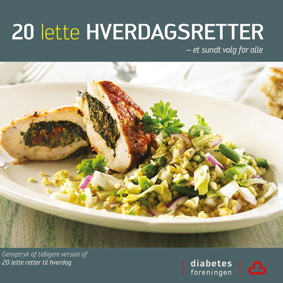 20 lette hverdagsretter - Lisa Heidi Witt - Bøger - Diabetesforeningen - 9788785066558 - 2017