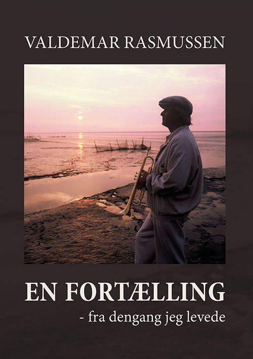 Cover for Valdemar Rasmussen · En fortælling fra dengang jeg levede (Innbunden bok) [1. utgave] (2019)