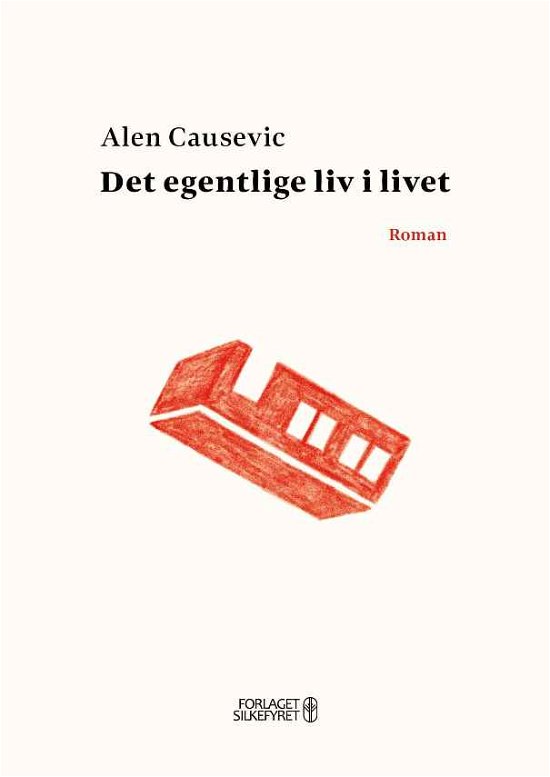 Cover for Alen Causevic · Det egentlige liv i livet (Pocketbok) [1. utgave] (2021)