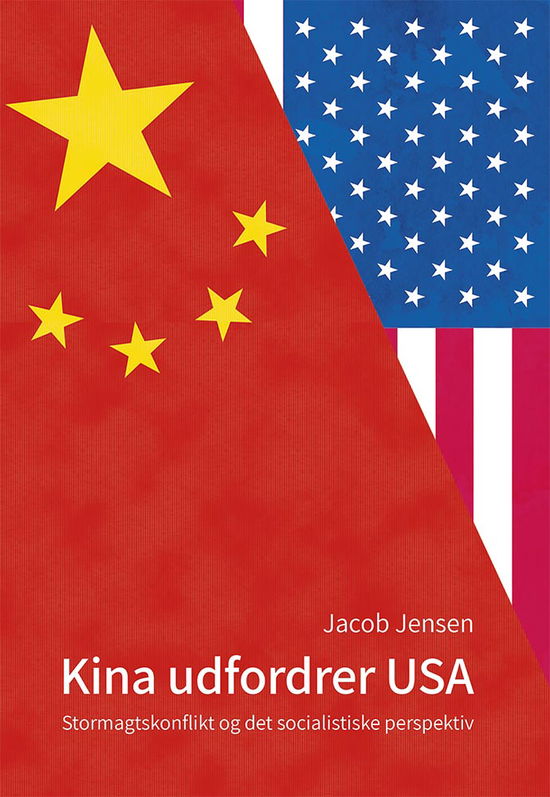 Cover for Jacob Jensen · Kina udfordrer USA (Sewn Spine Book) [1st edition] (2020)