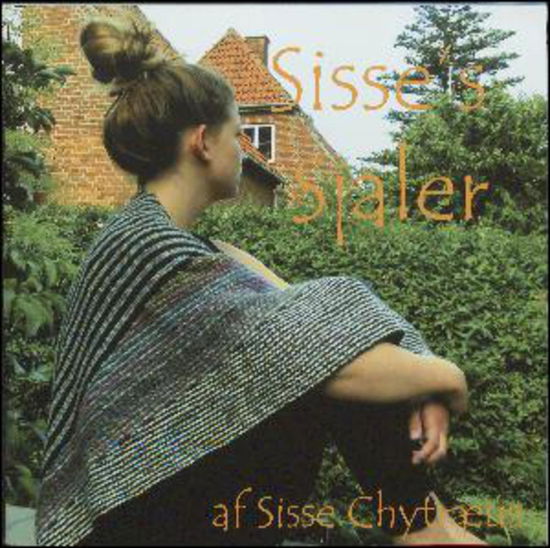 Cover for Sisse Chytræus · Sisse's sjaler (Book) (2015)