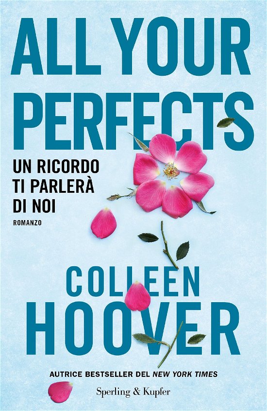 Cover for Colleen Hoover · All Your Perfects. Un Ricordo Ti Parlera Di Noi (Bok)