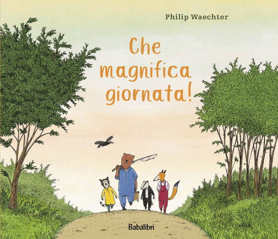 Cover for Philip Waechter · Che Magnifica Giornata! Ediz. A Colori (Book)