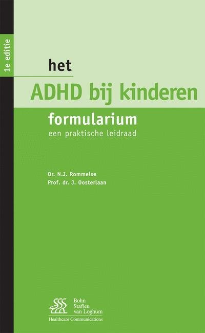 Het ADHD Bij Kinderen Formularium: Een Praktische Leidraad - N N J Rommelse - Books - Bohn Stafleu Van Loghum - 9789031351558 - January 6, 2009