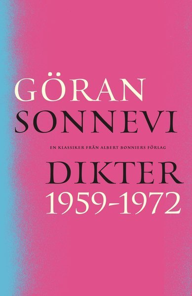 Dikter 1959-1972 - Göran Sonnevi - Livros - Albert Bonniers Förlag - 9789100185558 - 16 de outubro de 2020