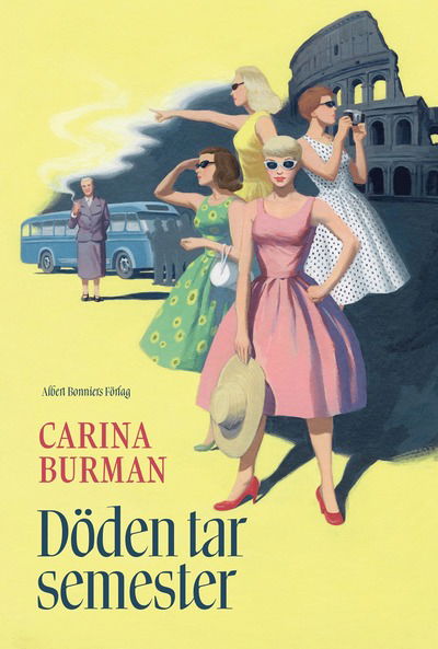 Cover for Carina Burman · Döden tar semester (Hardcover Book)