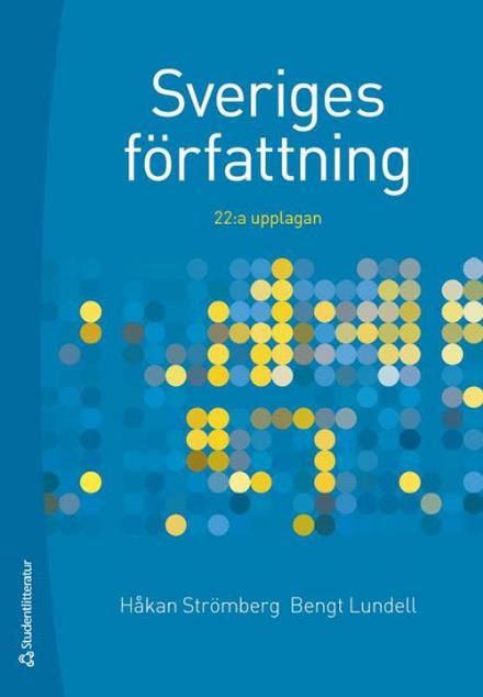 Cover for Strömberg Håkan · Sveriges författning (22.uppl.) (Sewn Spine Book) (2016)