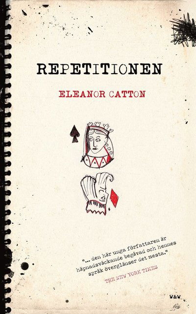 Repetitionen - Eleanor Catton - Książki - Wahlström & Widstrand - 9789146220558 - 31 marca 2011