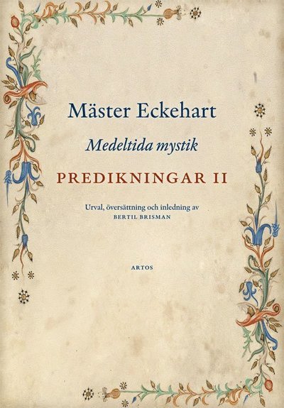 Cover for Mäster Eckehart · Predikningar II : Medeltida mystik (Book) (2018)