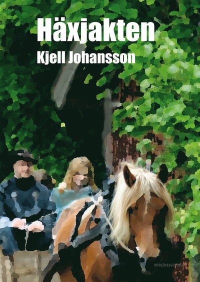 Cover for Kjell Johansson · Häxjakten (Bound Book) (2012)