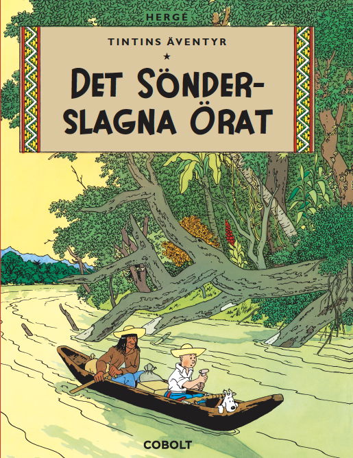 Tintins äventyr 6 : Det sönderslagna örat - Hergé - Libros - Cobolt Förlag - 9789188897558 - 20 de marzo de 2024