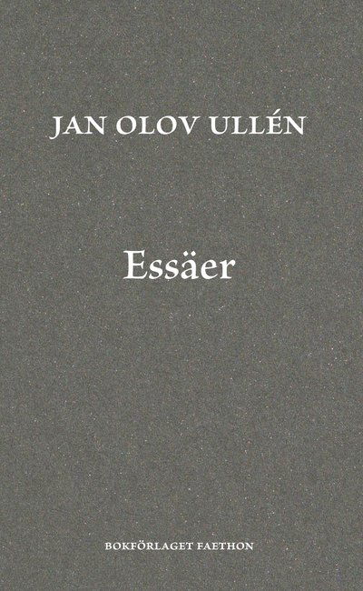 Cover for Jan Olov Ullén · Essäer (Book) (2022)