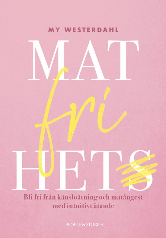 Cover for Matfrihet - bli fri från känsloätning och matångest med intuitivt ätande (Map) (2023)