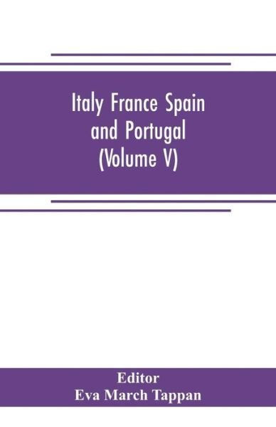 Italy France Spain and Portugal - Eva March Tappan - Livros - Alpha Edition - 9789353705558 - 1 de maio de 2019