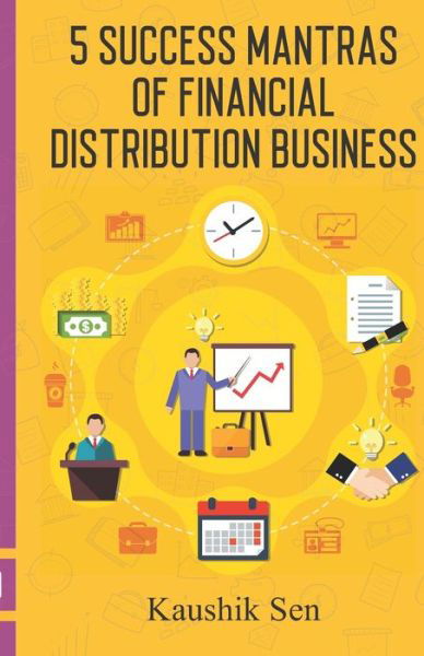 Cover for Kaushik Sen · 5 Success Mantras of Financial Distribution Business (Pocketbok) (2020)