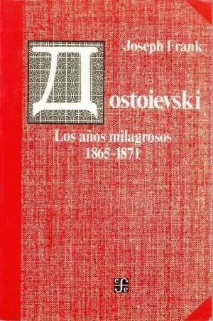 Cover for Frank Joseph · Dostoievski : Los Años Milagrosos, 1865-1871 (Paperback Book) [Spanish edition] (1999)