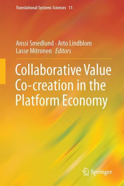 Cover for Collaborative Value Co creation in the Platform Economy (Book) [1st ed. 2018 edition] (2018)