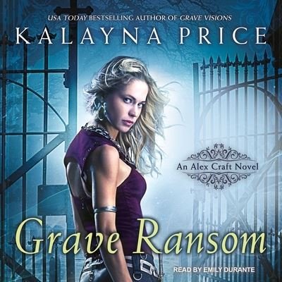 Cover for Kalayna Price · Grave Ransom (CD) (2017)