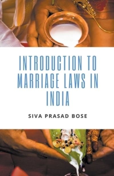 Cover for Siva Prasad Bose · Introduction to Marriage Laws in India (Pocketbok) (2022)