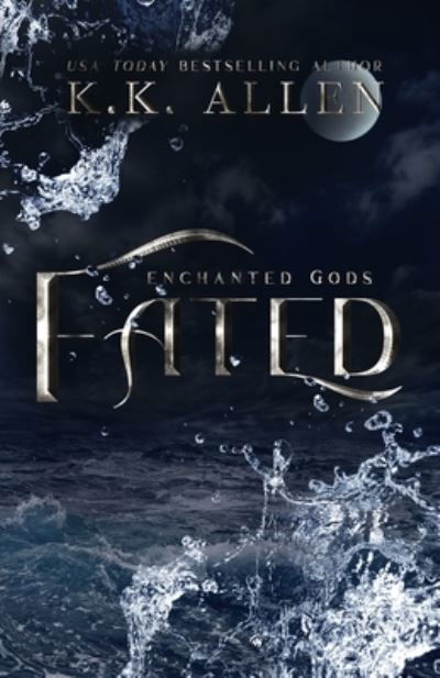 Fated - Enchanted Gods - K K Allen - Libros - Independently Published - 9798455485558 - 13 de agosto de 2021