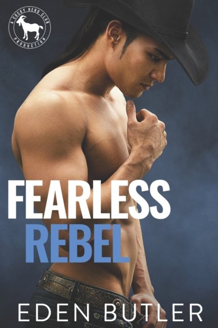 Fearless Rebel: A Hero Club Novel - Eden Butler - Books - Independently Published - 9798468115558 - August 31, 2021