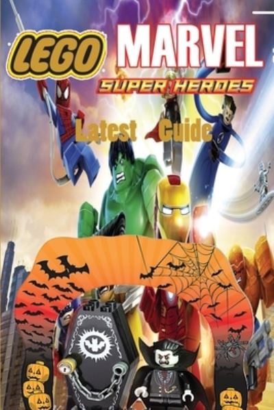 Cover for Lam Nguyen · LEGO Marvel Super Heroes: Latest Guide: Best Tips, Tricks and Strategies (Paperback Book) (2021)