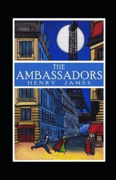 Cover for Henry James · The Ambassadors Annotated (Paperback Bog) (2021)