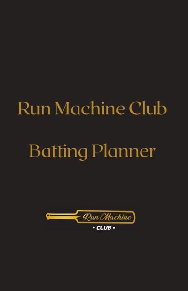 Cover for Kris Ali · Run Machine Club Batting Planner (Pocketbok) (2021)