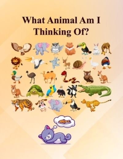 Cover for Tp Leisure &amp; Fun · What Animal Am I Thinking Of? (Paperback Book) (2020)