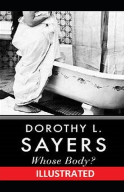 Cover for Dorothy L Sayers · Whose Body? Illustrated (Paperback Book) (2020)