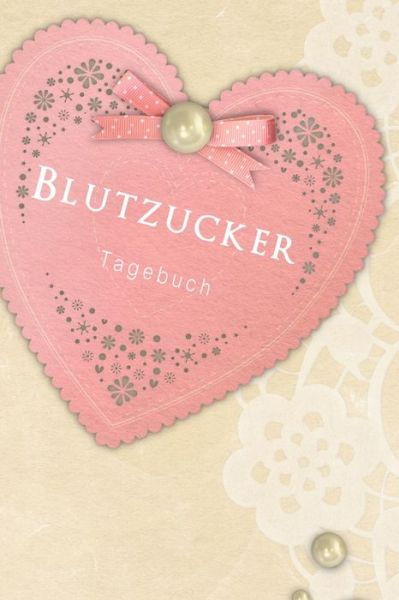 Cover for Annette Foehrenbach · Blutzucker Tagebuch (Paperback Book) (2020)