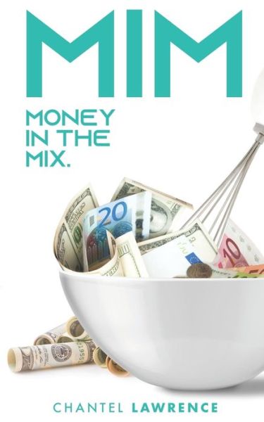 Cover for Chantel Lawrence · Money In The Mix (Paperback Book) (2020)