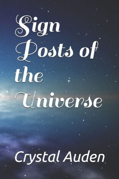 Cover for Crystal Auden · Sign Posts of the Universe (Paperback Book) (2020)