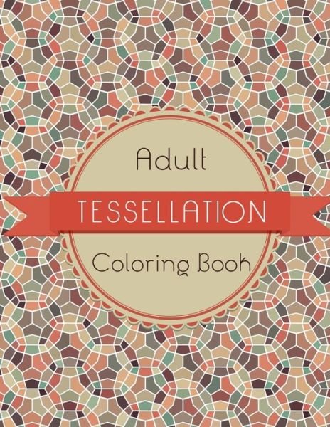 Cover for Sunrise Coloring · Tessellation Coloring Book (Paperback Book) (2020)