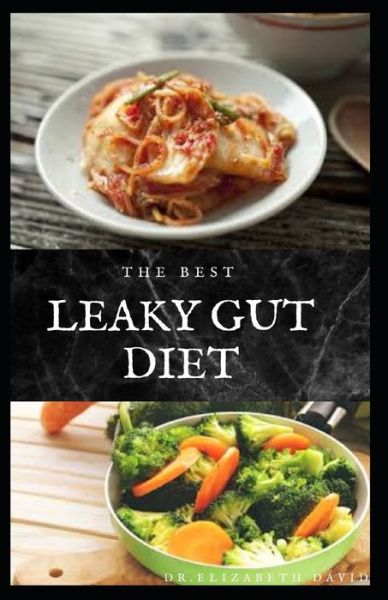 Cover for Dr Elizabeth David · The Best Leaky Gut Diet (Paperback Book) (2020)