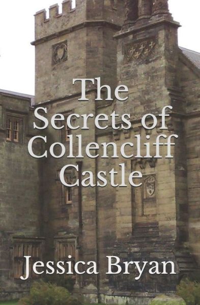 Cover for Jessica Bryan · The Secrets of Collencliff Castle (Paperback Book) (2020)