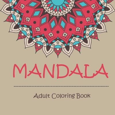 Cover for Abd Edition · Mandala Adult Coloring Book (Paperback Book) (2020)