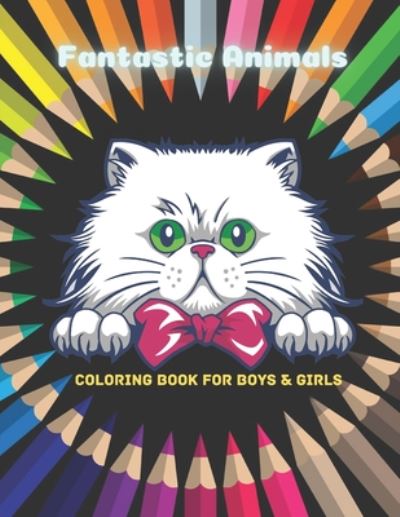 Cover for Estella Bello · Fantastic Animals - Coloring Book For Boys &amp; Girls (Paperback Book) (2020)