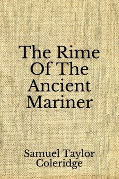 Cover for Samuel Taylor Coleridge · The Rime Of The Ancient Mariner (Taschenbuch) (2020)