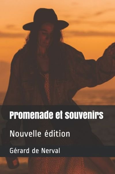 Cover for Gerard De Nerval · Promenade et souvenirs (Pocketbok) (2020)