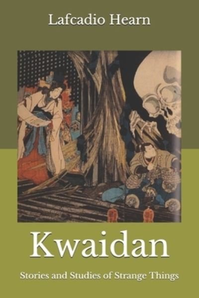 Cover for Lafcadio Hearn · Kwaidan (Paperback Book) (2020)