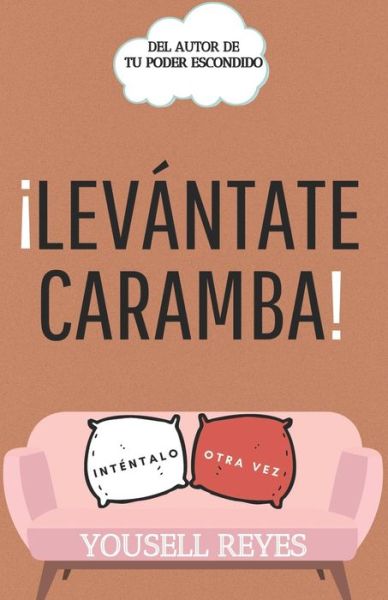 Cover for Yousell Reyes · !Levantate Caramba! (Paperback Bog) (2021)