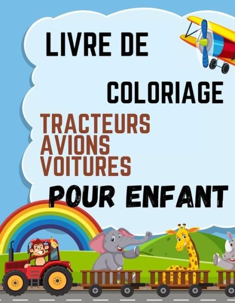 Cover for Rida Aid · Livre de coloriage tracteurs avions voitures pour enfant (Pocketbok) (2021)