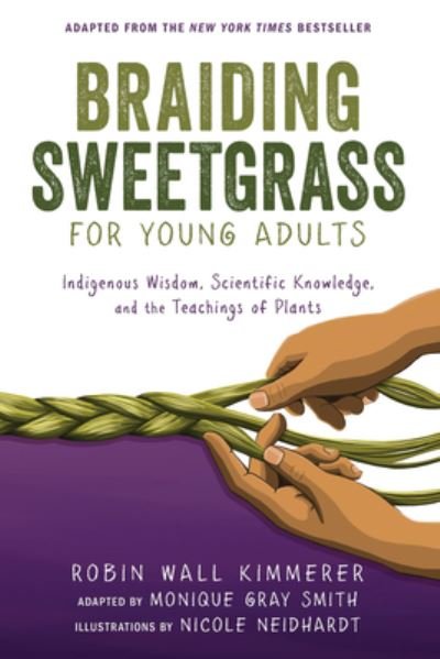 Cover for Robin Wall Kimmerer · Braiding Sweetgrass for Young Adults (Book) (2023)